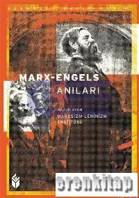 Marx - Engels Anıları Marksizm - Leninizm Enstitüsü