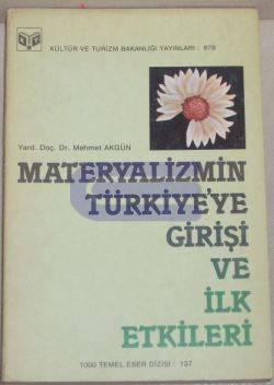 Materyalizmin Türkiye'ye Girişi ve İlk Etkileri Mehmet Akgün