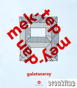 Galatasaray : Mektep, Meydan