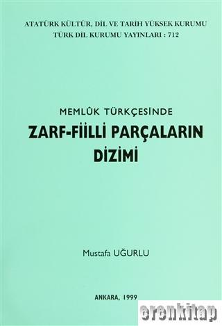 Memluk Türkçesinde Zarf - Fiilli Parçaların Dizimi Mustafa Uğurlu