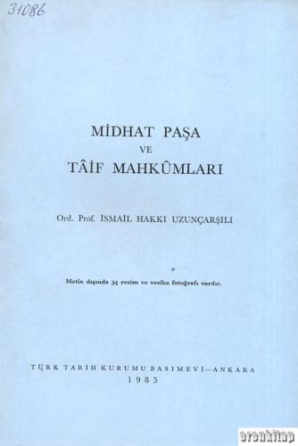 Midhat Paşa ve Tâif Mahkumları ( 1985 baskı ) Karton kapak