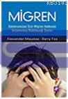 Migren : Doktorunuzun Size Migren Hakkında Anlatmamış Olabileceği Şeyl