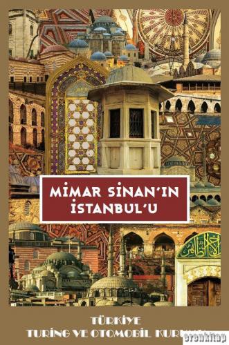 Mimar Sinan'ın İstanbul'u M. Cenk Yılmaz