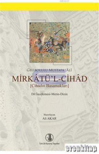 Mirkatü'l-Cihad Cihadın Basamakları Gelibolulu Mustafa Ali