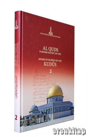 Al-Quds in muhimme registers vol. 2 (1601-1699) – Mühimme defterlerind