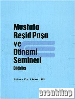 Mustafa Reşid Paşa ve Dönemi Semineri