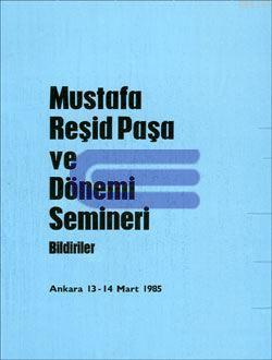 Mustafa Reşit Paşa ve Dönemi Semineri