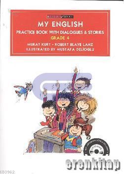 My English - Practice Book with Dialogues & Stories Grade 4 : With CD 