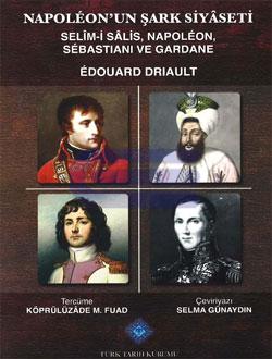 Napoleon'un Şark Siyâseti %20 indirimli Edouard Driault