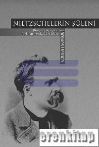 Nietzschelerin Şöleni %10 indirimli Jacques Derrida