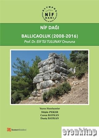 Nif Dağı : Ballıcaoluk ( 2008 - 2016 )