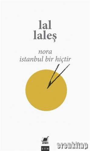 Nora İstanbul Bir Hiçtir