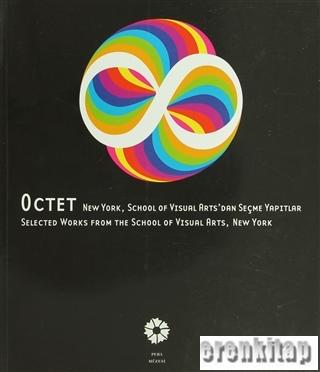 Octet: New York,School of Visual Arts'dan Seçme Yapıtlar Kolektif