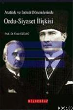 Ordu - Siyaset İlişkisi Atatürk ve İnönü Dönemlerinde