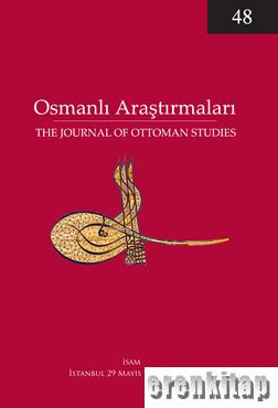 Osmanlı Araştırmaları : Journal of Ottoman Studies 48 Kolektif