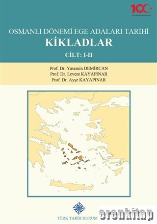 Osmanlı Dönemi Ege Adaları Tarihi Kikladlar (2 Cilt Takım)