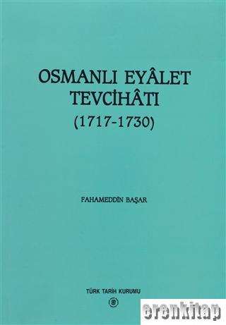 Osmanlı Eyalet Tevcihatı ( 1717-1730 )
