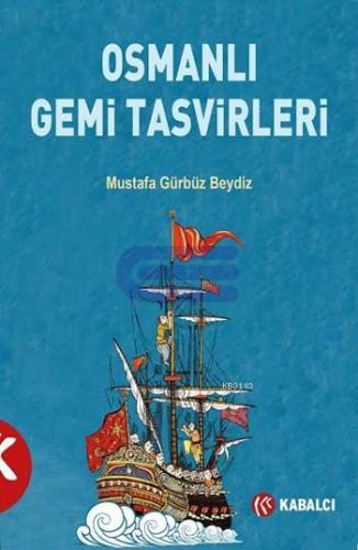 Osmanlı Gemi Tasvirleri