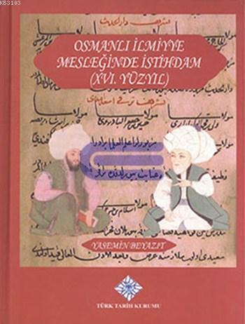 Osmanlı İlmiyye Mesleğinde İstihdam (XVI. Yüzyıl)