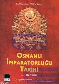 Osmanlı İmparatorluğu Tarihi Historia Üniversitesi Tarih Kurumu
