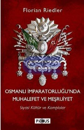 Osmanlı İmparatorluğunda Muhalefet ve Meşrutiyet