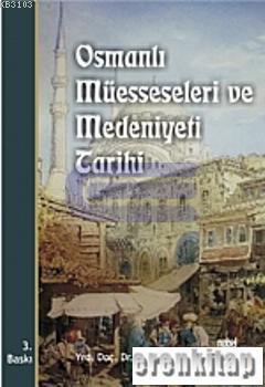 Osmanlı müesseseleri ve medeniyeti tarihi