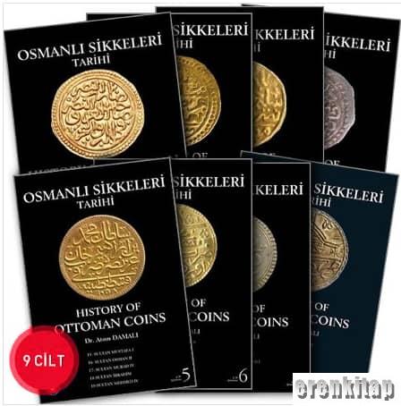 Osmanlı Sikkeleri Tarihi - Cilt 1 - 9 : History of Ottoman Coins 1 - 9