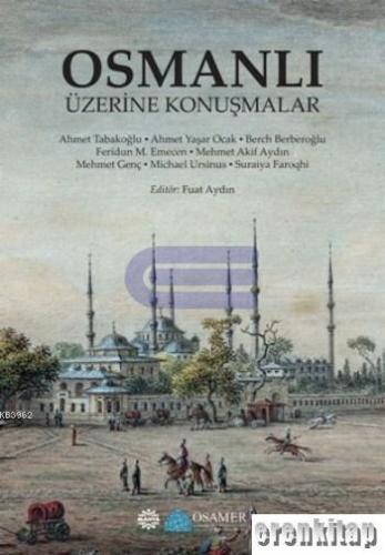 Osmanlı Üzerine Konuşmalar