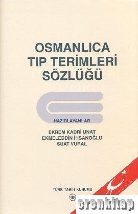 Osmanlıca Tıp Terimleri Sözlüğü Ciltli