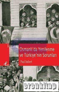 Osmanlı'da Yenilenme ve Türkiye'nin Sorunları