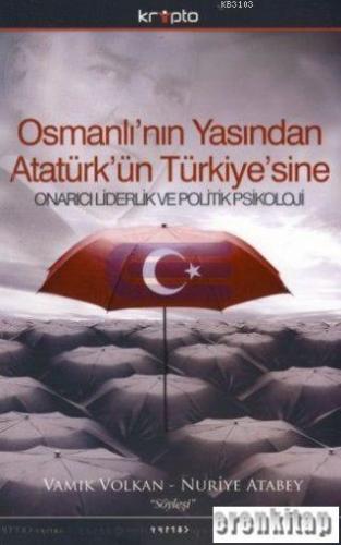 Osmanlı'nın Yasından Atatürk'ün Türkiye'sine Nuriye Atabey