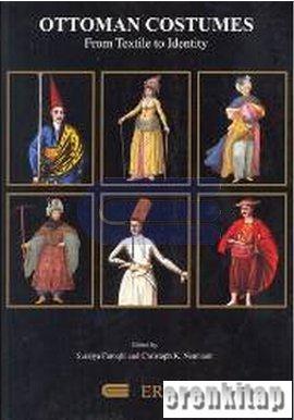 Ottoman Costumes : from Textile to Identity