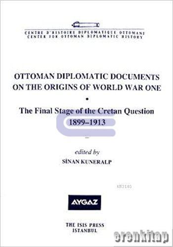 Ottoman Diplomatic Documents on the Origins of World War One - 3 Sinan
