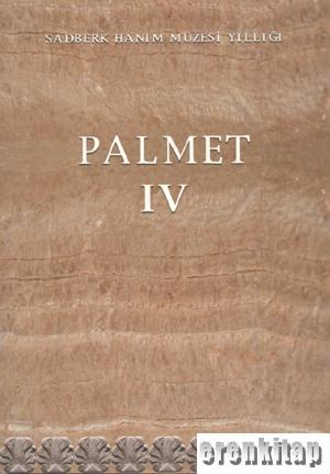 Palmet 4 - Sadberk Hanım Müzesi Yıllığı