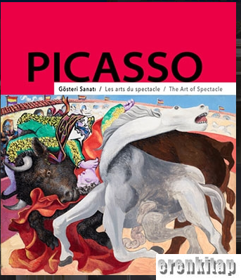 Picasso : Gösteri Sanatı