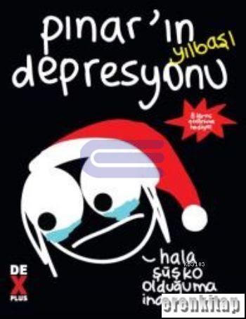 Pınar'ın Yılbaşı Depresyonu