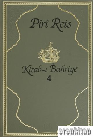Piri Reis Kitab - ı Bahriye 1-4 cilt (Takım) Piri Reis