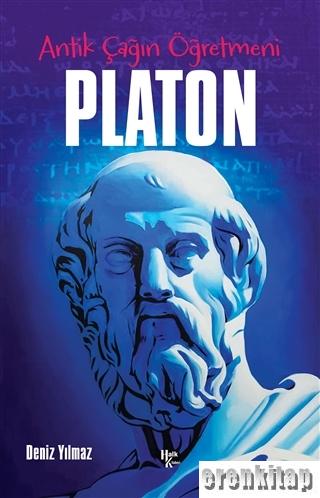 Platon : Antik Çağın Öğretmeni