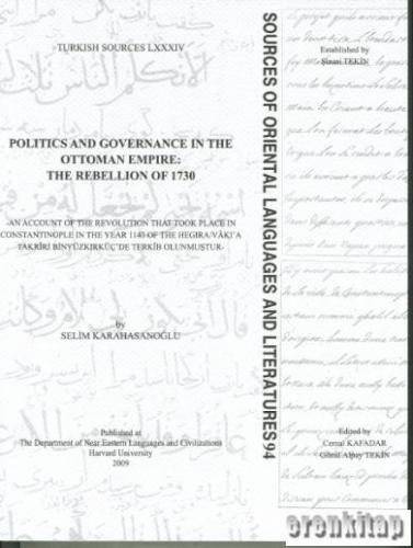 Politics and Governance in the Ottoman Empire: The Rebellion of 1730 S