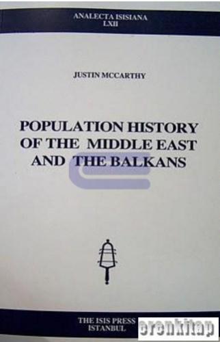 Population History of The Middle East and The Balkans Justin McCarthy