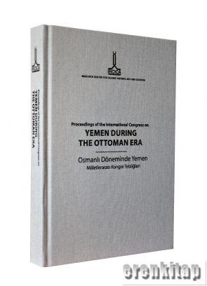 بحوث الندوة الدولية حول اليمن في العهد العثماني Proceedings of the Int