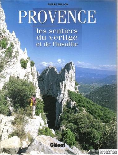 Provence : Les Sentiers du Vertige Pierre Millon