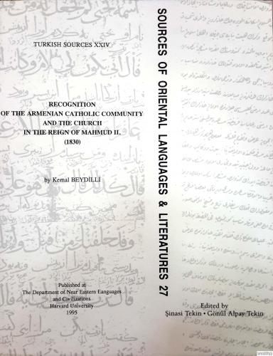 Recognition of The Armenian Catholic Community and The Church in The Reign of Mahmud II. ( 1830 ) II. Mahmud Devri'nde Katolik Ermeni Cemâati ve Kilisesi'nin Tanınması