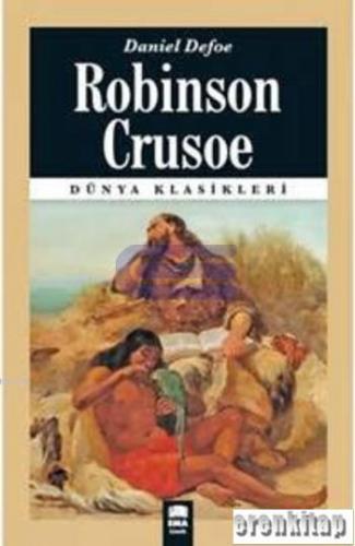 Robinson Crusoe ( Dünya Klasikleri )