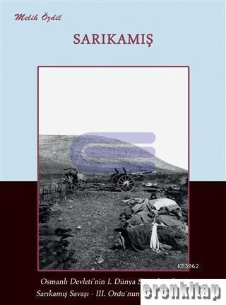 Sarıkamış Osmanlı Devleti'nin 1. Dünya Savaşı'na Girişi, Sarıkamış Savaşı, 3. Ordu'nun Ölüm Harekatı
