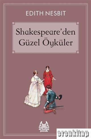 Shakespeare'den Güzel Öyküler