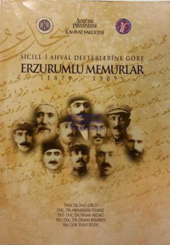 Sicill - i Ahval Defterlerine Göre Erzurumlu Memurlar (1879 - 1909)