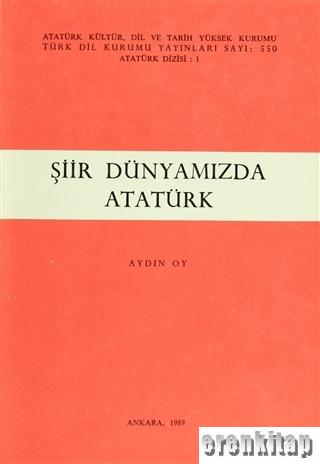Şiir Dünyamızda Atatürk Aydın Oy