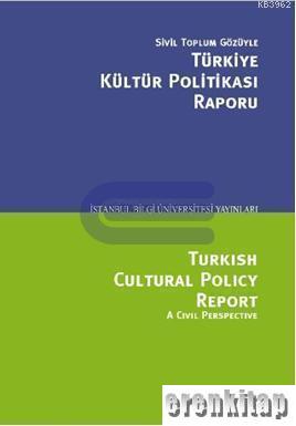 Sivil Toplum Gözüyle Türkiye Kültür Politikası Raporu %15 indirimli Se