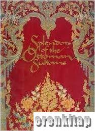 Splendors of the Ottoman Sultans